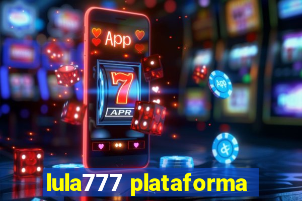 lula777 plataforma